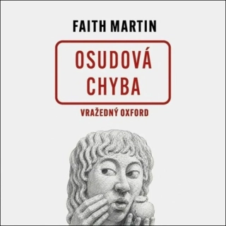 Osudová chyba. Vražedný Oxford (Martin Faith) CD/MP3