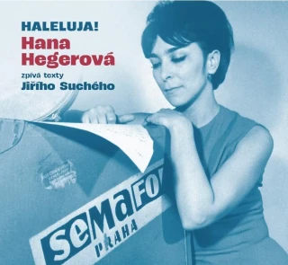 Hana Hegerová - Haleluja!: Hana Hegerová zpívá texty Jiřího Suchého CD